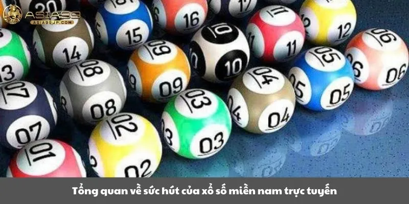 Tổng quan về sức hút của xổ số miền nam trực tuyến